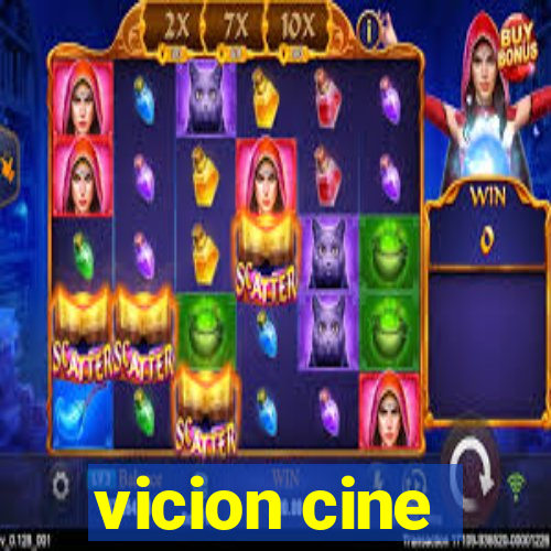 vicion cine